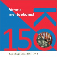 150 jaar Kamerlingh Onnes - Historie met toekomst